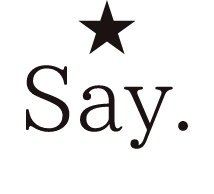 Say.